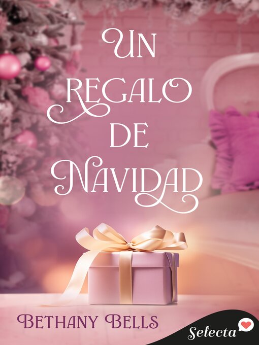 Title details for Un regalo de Navidad by Bethany Bells - Available